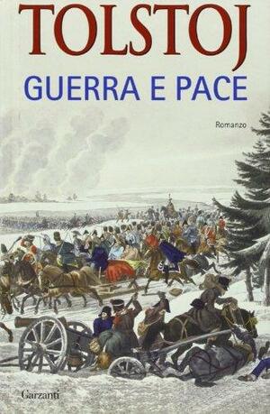 Guerra e pace by Leo Tolstoy