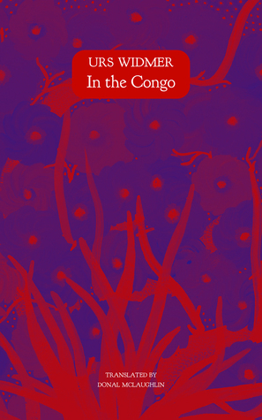 In the Congo by Urs Widmer, Donal McLaughlin