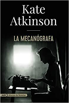 La mecanógrafa by Kate Atkinson