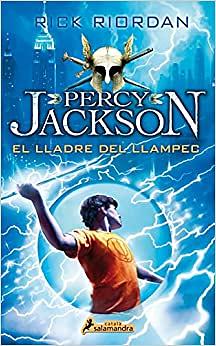 Percy Jackson i el lladre del llampec by Rick Riordan