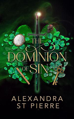 The Dominion of Sin by Alexandra St Pierre