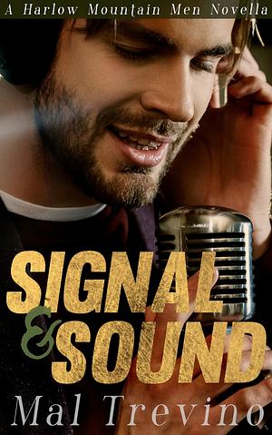 Signal & Sound by Mal Trevino