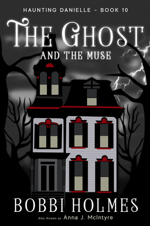 The Ghost And The Muse by Bobbi Holmes
