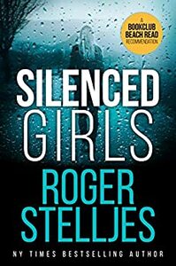 Silenced Girls by Roger Stelljes