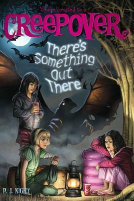 There's Something Out There by P.J. Night