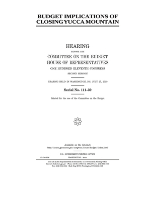 Budget implications of closing Yucca Mountain by United States Congress, Committee on the Budget (house), United States House of Representatives