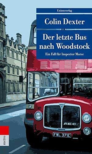 Der letzte Bus nach Woodstock by Colin Dexter