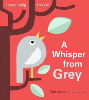 A Whisper from Grey by Louise Greig