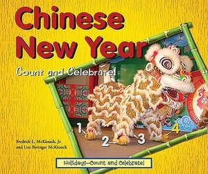 Chinese New Year: Count and Celebrate! by Fredrick L. McKissack, Lisa Beringer McKissack