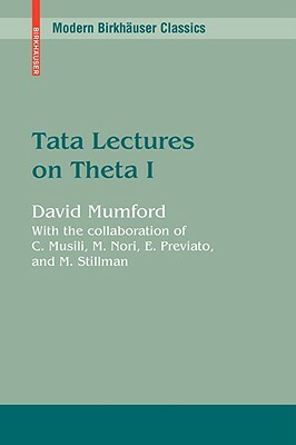 Tata Lectures on Theta I by David Mumford