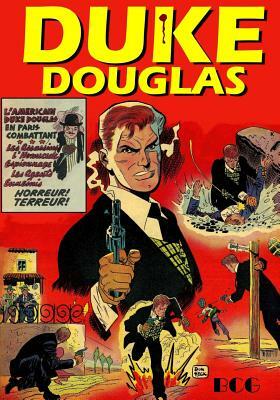 Duke Douglas: Secret Agents, Spies, Espionage, Intrigue by 