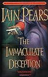 The Immaculate Deception by Iain Pears