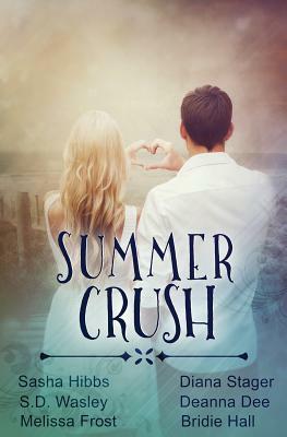 Summer Crush by S. D. Wasley, Deanna Dee, Melissa Frost