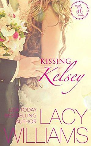 Kissing Kelsey by Lacy Williams