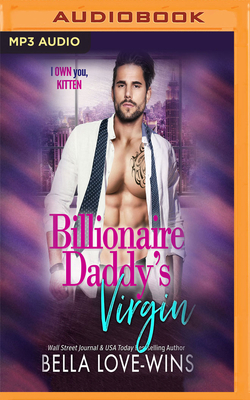 Billionaire Daddy's Virgin by Bella Love-Wins