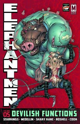 Elephantmen Volume 5: Devilish Functions by Richard Starkings