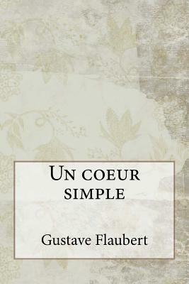 Un coeur simple by Gustave Flaubert