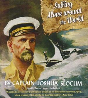 Sailing Alone Around the World by Joshua Slocum