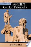 Historical Dictionary of Ancient Greek Philosophy by Anthony Preus