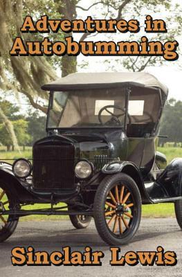 Adventures in Autobumming by Sinclair Lewis