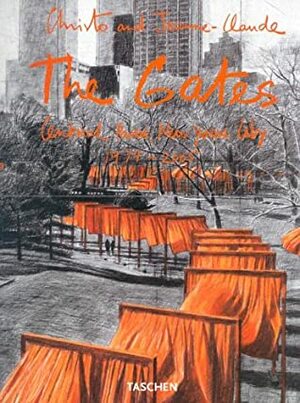 Christo and Jeanne-Claude: The Gates: Central Park, New York City, 1979-2005 by Jonathan William Henery, Anne L. Strauss, Jeanne-Claude, Christo