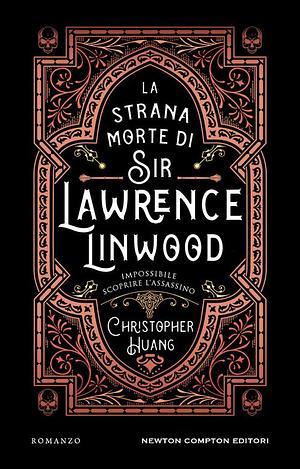 La strana morte di Sir Lawrence Linwood by Christopher Huang