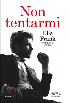 Non tentarmi by Ella Frank