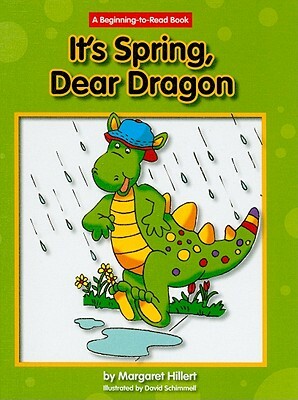 It's Spring, Dear Dragon by Margaret Hillert