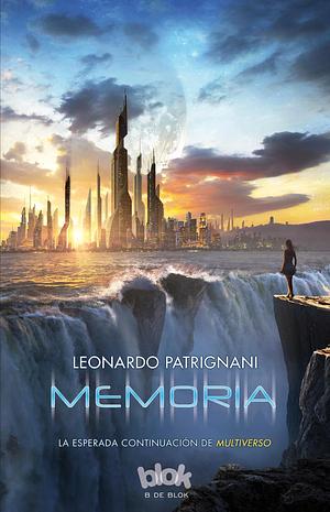 Memoria: Le Esperada Continuación de Multiverso by Leonardo Patrignani