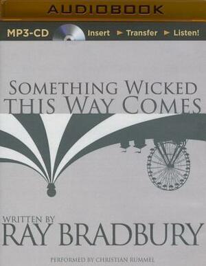 Something Wicked This Way Comes by Ray Bradbury