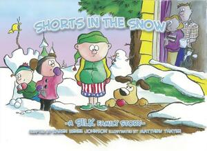 Shorts in the Snow by Danny Silk