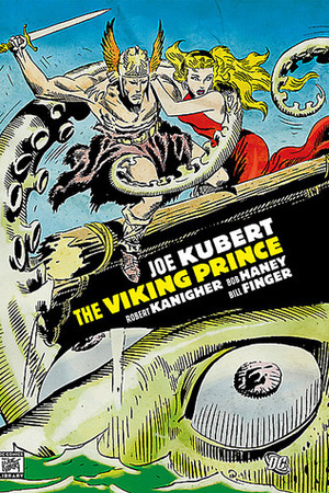 The Viking Prince by Bill Finger, Bob Haney, Robert Kanigher, Joe Kubert