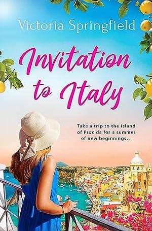 Invitation to Italy by Victoria Springfield