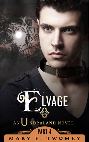 Elvage by Mary E. Twomey