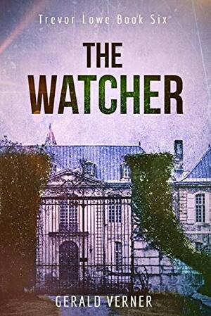 The Watcher by Gerald Verner