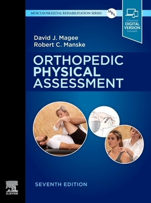 Orthopedic Physical Assessment by Robert C. Manske, David J. Magee