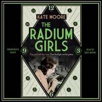 The Radium Girls by Kate Moore