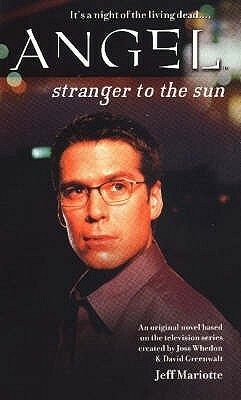 Stranger to the Sun by Jeffrey J. Mariotte, Joss Whedon