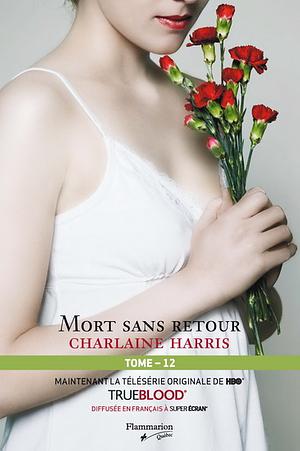 Mort sans retour by Charlaine Harris