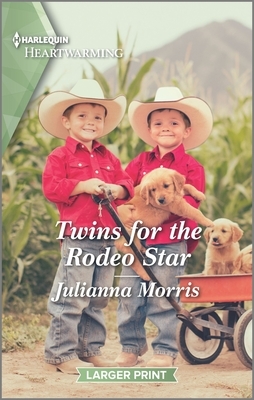 Twins for the Rodeo Star: A Clean Romance by Julianna Morris