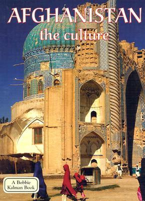 Afghanistan the Culture by Erinn Banting