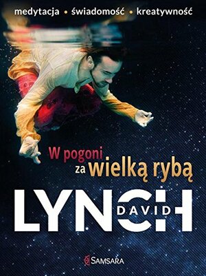 W pogoni za wielką rybą by David Lynch