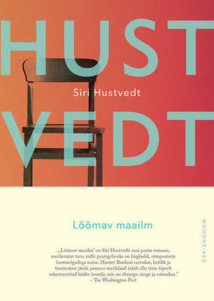 Lõõmav maailm by Siri Hustvedt