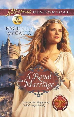A Royal Marriage by Rachelle McCalla