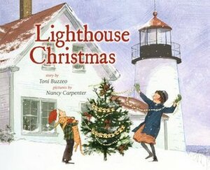 Lighthouse Christmas by Nancy Carpenter, Toni Buzzeo