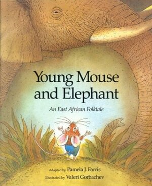 Young Mouse and Elephant by Pamela J. Farris