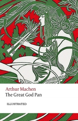 The Great God Pan Illustrated by Arthur Machen