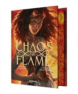 Chaos &amp; Flame by Tessa Gratton, Justina Ireland