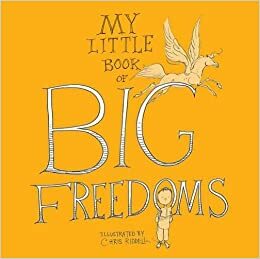 My Little Book of Big Freedoms: The Human Rights Act in Pictures by Chris Riddell