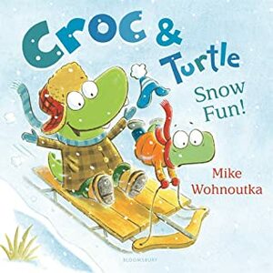 CrocTurtle: Snow Fun! by Mike Wohnoutka